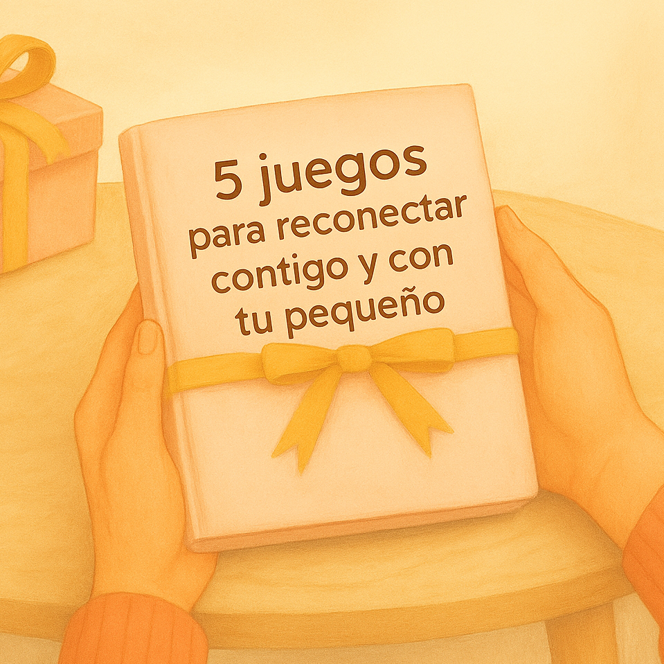 5 juegos para reconectar contigo y con tu pequeño